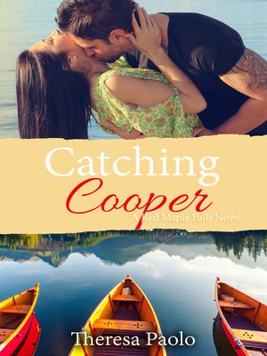 cover image of Catching Cooper (Red Maple Falls, #4)